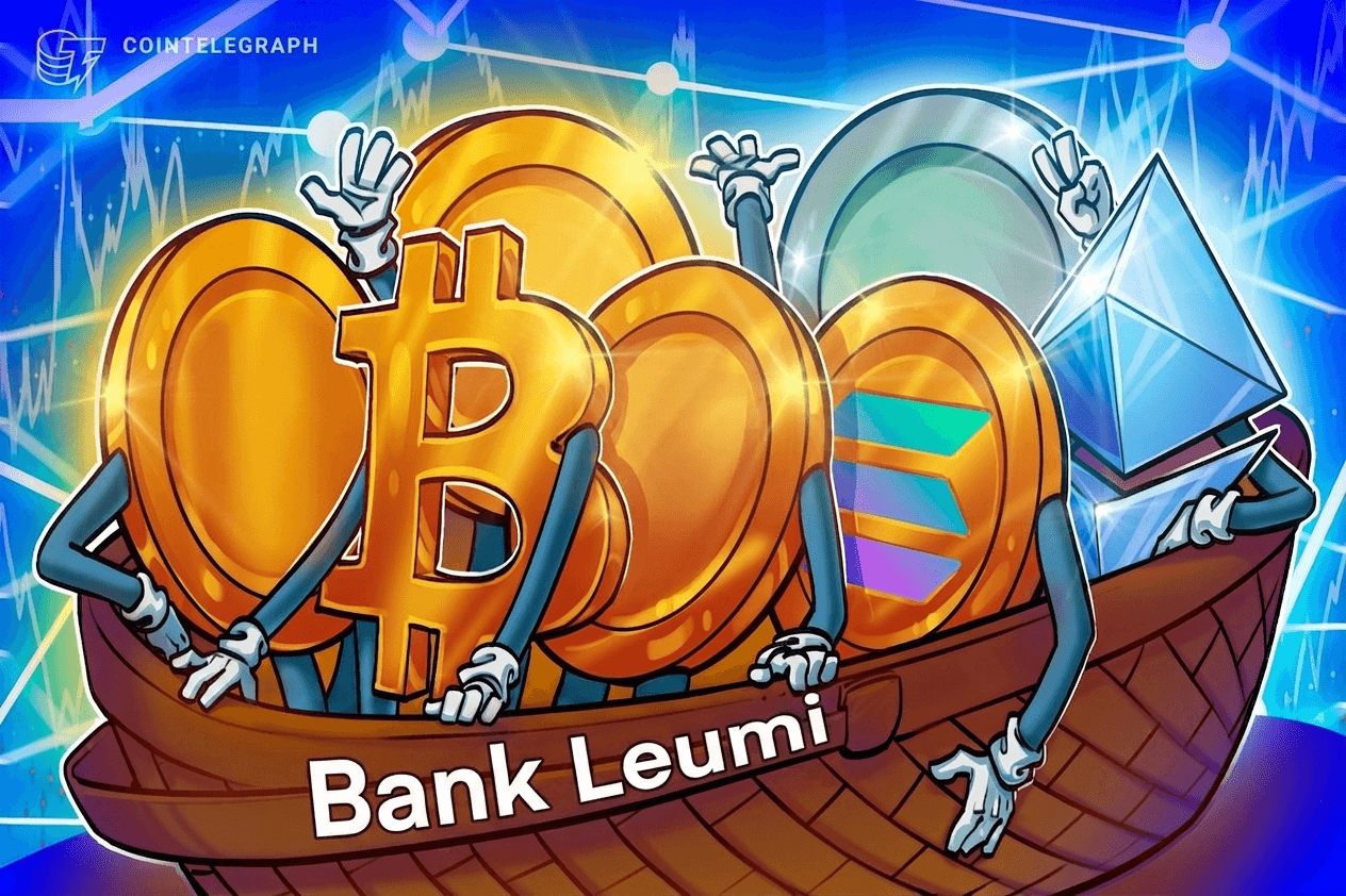 Israel’s largest bank taps Galaxy to offer Bitcoin, Ether, Solana trading